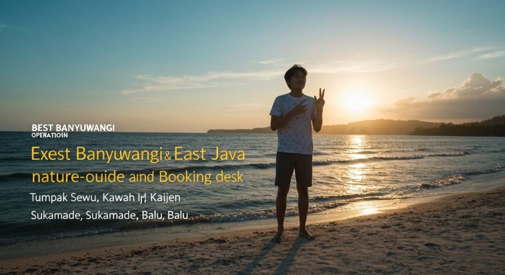 best banyuwangi tour operators reviews — Photorealistic editorial travel photograph relevant to: An expert Banyuwangi &